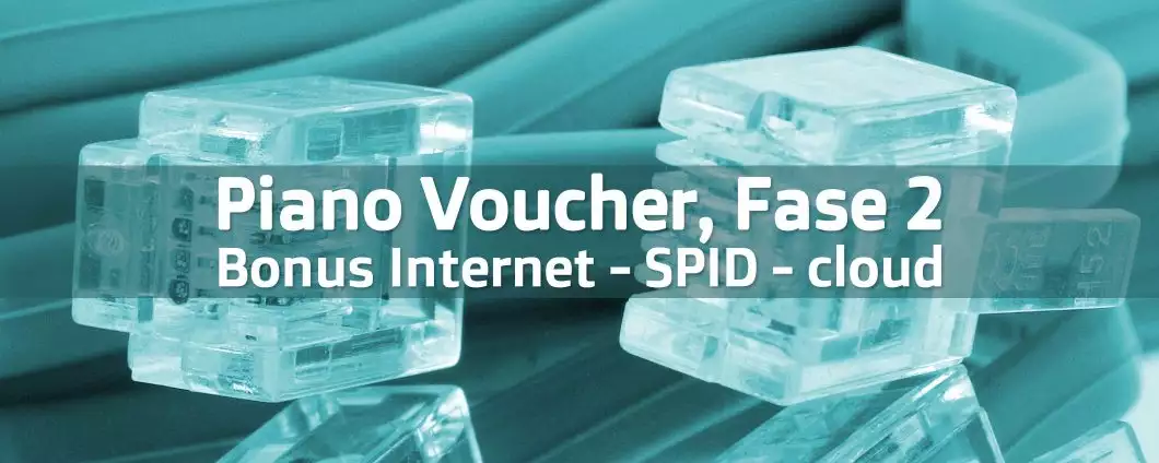 Piano Voucher, Fase 2: Bonus Internet, SPID e cloud