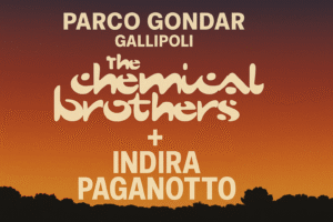THE CHEMICAL BROTHERS + INDIRA PAGANOTTO