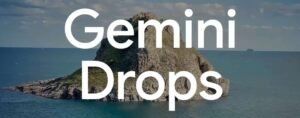 Google lancia Gemini Drops: novità AI ogni mese