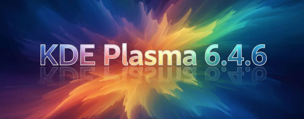 KDE Plasma 6.4.6: ultimo aggiornamento di manutenzione