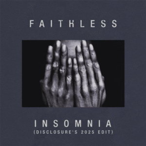 Disclosure release new edit of classic Faithless track, 'Insomnia' · News ⟋ RA