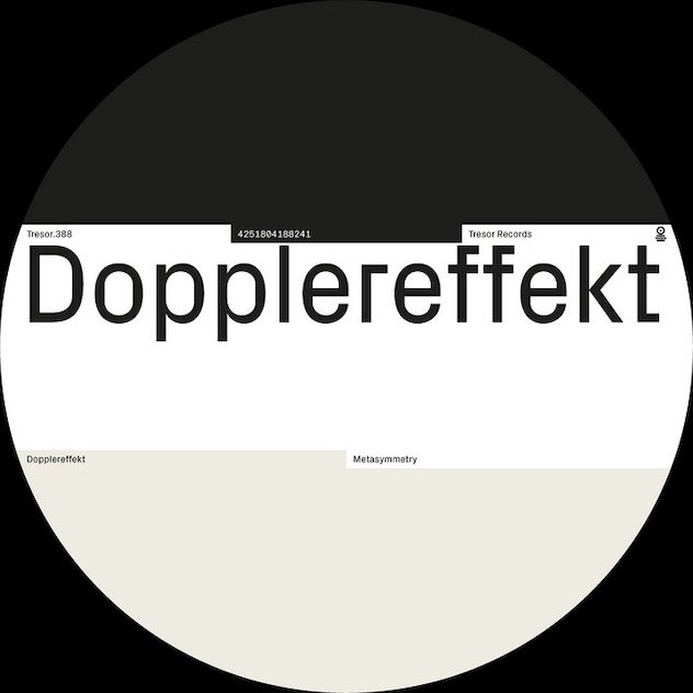 Dopplereffekt announce Tresor debut with new EP, Metasymmetry · News ⟋ RA
