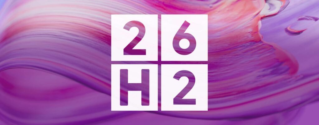 Windows 11 26H2: prepariamoci a cambiamenti importanti e bug